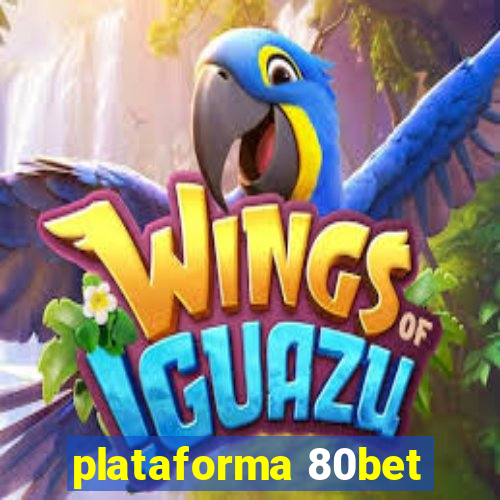 plataforma 80bet